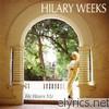 Hilary Weeks - He Hears Me