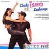 Chalo Ishq Ladaaye (Original Motion Picture Soundtrack)