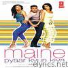 Maine Pyaar Kyun Kiya (Original Motion Picture Soundtrack)