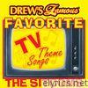 Drew's Famous Favorite TV Theme Songs: The Sitcoms