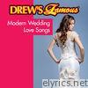 Drew's Famous Modern Wedding Love Songs
