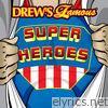 Drew's Famous Super Heroes