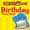 Drew's Famous Birthday Party Music