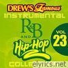 Drew's Famous Instrumental R&B and Hip-Hop Collection (Vol. 23)