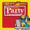 Drew's Famous Classic Party Favorites