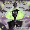 Like This - Single (feat. King Papi & Socr8is) - Single