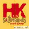 Hk & Les Saltimbanks - Citoyen du monde