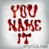 You Name It - Single