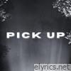 Pick Up - Single