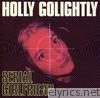 Holly Golightly - Serial Girlfriend