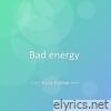 Bad energy - Single