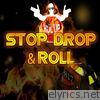 Stop Drop & Roll - Single