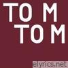 Tom Tom (Slowed) - Single