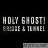 Bridge & Tunnel - EP
