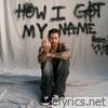 How I Got My Name - Single
