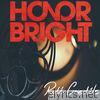 Honor Bright - Roll Credits