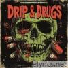 Drip & Drugs - Single