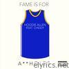 Hoodie Allen - Fame Is for A*****es (feat. Chiddy) - Single