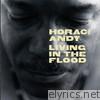 Living in the Flood