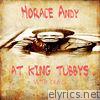 Horace Andy At King Tubby @ Dubs