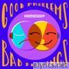 Good Problems, Bad Feelings