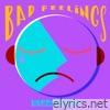 Bad Feelings - EP