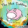 Hot Toddies - Smell the Mitten