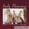Early Flowering - EP