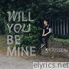 Houssein - Will You Be Mine - Single