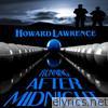 Howard Lawrence - Running After Midnight