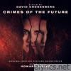 Crimes of the Future (Original Motion Picture Soundtrack)