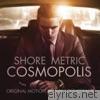 Howard Shore & Metric - Cosmopolis (Original Motion Picture Soundtrack)