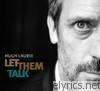 Hugh Laurie - Let Them Talk (Bonus Track Version)