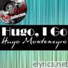 Hugo, I Go - [The Dave Cash Collection]