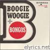 Boogie Woogie & Bongos