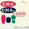 Cha Chas for Dancing