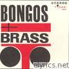 Bongos & Brass