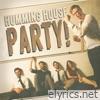 Humming House - Humming House Party! (Live)