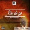 Fire Dey Go - Single