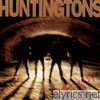 Huntingtons - Get Lost