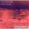 Huntsmen - Post War - EP