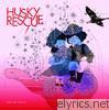 Husky Rescue - Diamonds In the Sky - EP