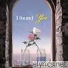 I Found You - Single