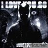 I LOVE YOU SO (Nvns Edit) - Single