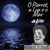 O Pierrot, a Lua e o Mar - Single