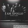 I Am Apollo - Northern Lights - Single