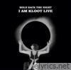 Hold Back the Night: I Am Kloot Live