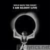 Hold Back the Night I Am Kloot Live (Standard)