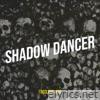 Shadow Dancer - Single