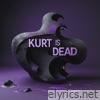 Kurt is Dead - Single